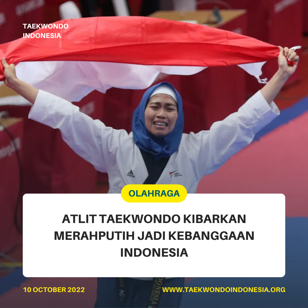 ATLIT TAEKWONDO KIBARKAN MERAH PUTIH JADI KEBANGGAAN INDONESIA  Taekwondo Indonesia Dojang heehogundaetc